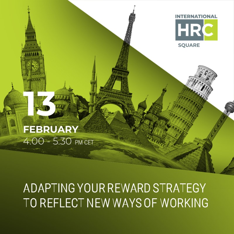 adapting your reward strategy to reflect new ways of working - International HRC square 2023