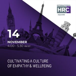 cultivating a culture of empathy & wellbeing – International HRC square 2023