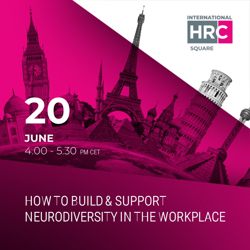 how to build & support neurodiversity in the workplace – International HRC square 2023
