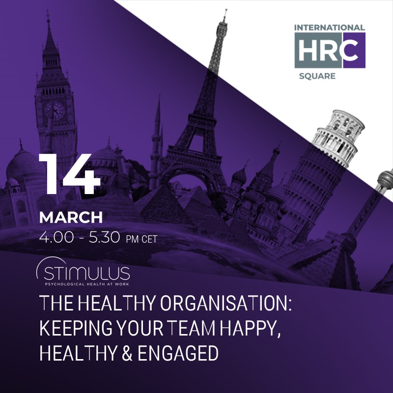 the healthy organisation: keeping your team happy, healthy & engaged – International HRC square 2023