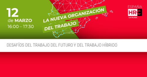 DESAFÍOS DEL TRABAJO DEL FUTURO Y DEL TRABAJO HÍBRIDO